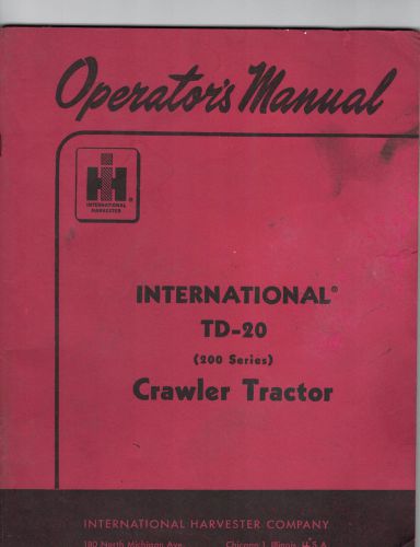 Operator&#039;s Manual for International  TD-20 Crawler Tractor