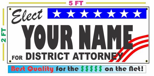 DISTRICT ATTORNEY ELECTION Banner Sign w/ Custom Name NEW LARGER SIZE Campaign