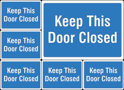 Keep This Door Closed Six Pack Signs Office Quality Warehouse Gate Shut US s166