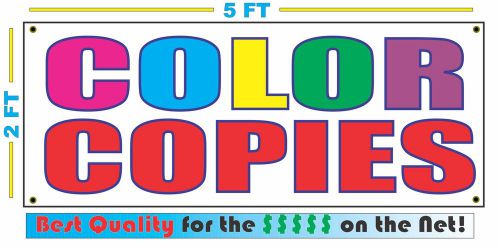 COLOR COPIES Banner Sign NEW Larger Size Best Quality for The $$$