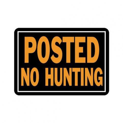 10X14 NO HUNTING SIGN 812