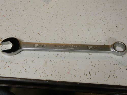 Wright Grip Model 1130 15/16&#034; Combination Wrench Satin Finish, barely used!