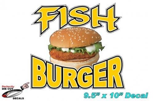 Fish Burger 9.5&#039;&#039;x10&#039;&#039; Decal for Concession Trailer or Seafood Restaurant Signs