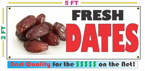 Full Color FRESH DATES BANNER Sign NEW Larger Size Best Quality for the $$$