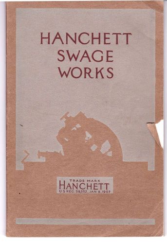 1907 HANCHETT SWAGE WORKS catalog saw sharpening mill sawmill logging HOn3 On3