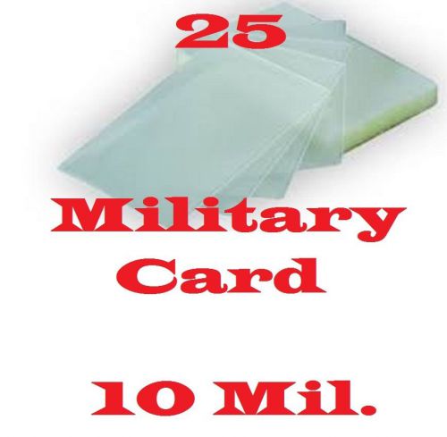 25 MILITARY CARD Laminating Laminator, Pouch Sheets  10 Mil.  2-5/8 x 3-7/8