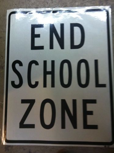 End School Zone 30&#034; x 24&#034; Reflective Sign