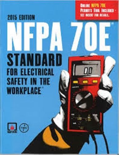 NFPA 70E: Standard for Electrical Safety in the Workplace [Book]