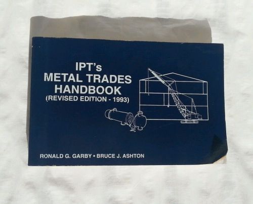 Ipt&#039;s  metal trades handbook 496 pages of information revised edition 1985 for sale