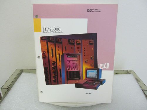 Hewlett Packard HP75000 Family of VXI Products Catalog...1991