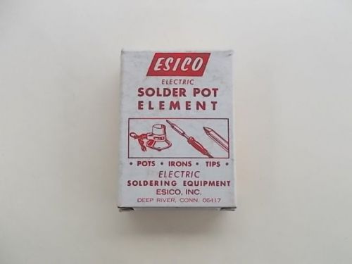 ESICO ELECTRIC SOLDER POT ELEMENT 12T-36 36T-36C 250 WATTS 120 VOLTS