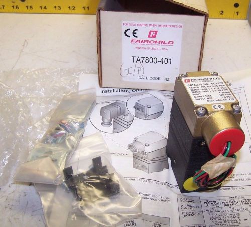 NEW FAIRCHILD TA7800-401  TRANSDUCER ELECTRO PNEUMATIC TRANSDUCER 3-15 PSIG