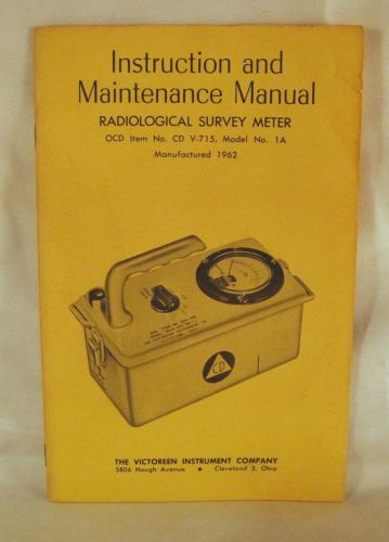 Instruction &amp; Maintenance Manual-Radiological Survey Meter CD V-715 Model No. 1A