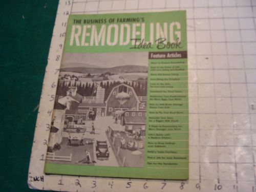 Vintage brochure: The Business of Farming&#039;s REMODELING Idea Book, 1952, 20pgs