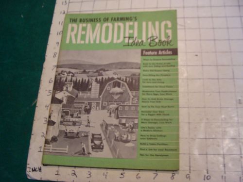 Vintage brochure: The Business of Farming&#039;s REMODELING Idea Book, 1952, 20pgs