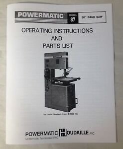 Powermatic Model 87   20” Band Saw Operating Instructions &amp; Parts Manual