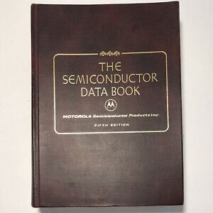 The Semiconductor Data Book Motorola Fifth Edition October 1970