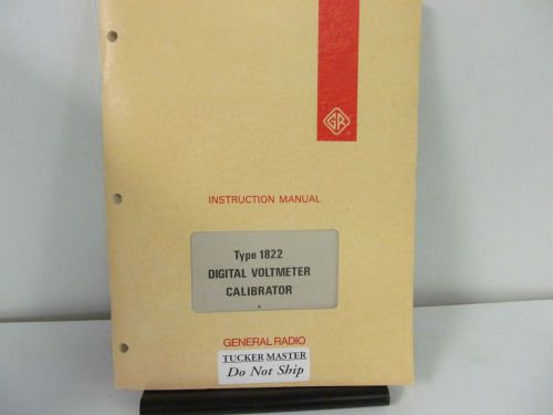 General Radio Type 1822 Digital Voltmeter Calibrator Instruction Manual w/schema
