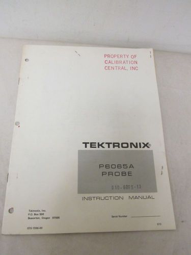TEKTRONIX P6065A PROBE INSTRUCTION MANUAL