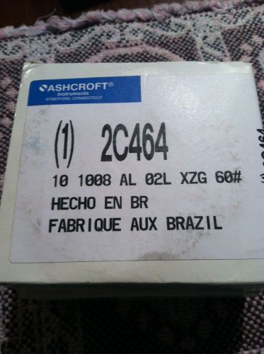 ASHCROFT 2C464-100# 4&#034; Free Shipping