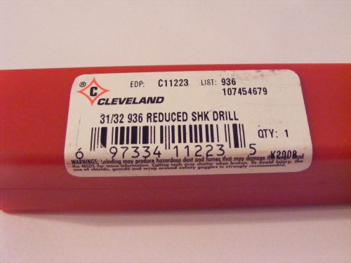 Cleveland twist drill 31/32 reduced shk drill c11223 #936 **new** for sale