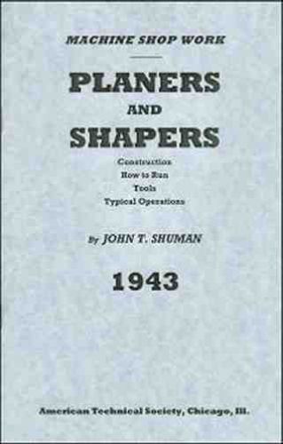 1943 how to run planers and shapers - tools, typical operations - reprint for sale
