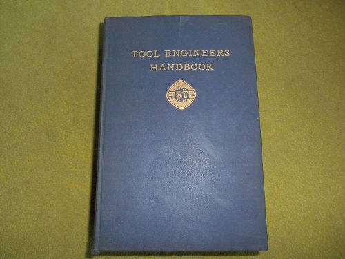 Tool Engineers Handbook-1949  Machinist Lathe Mill Die Gunsmith