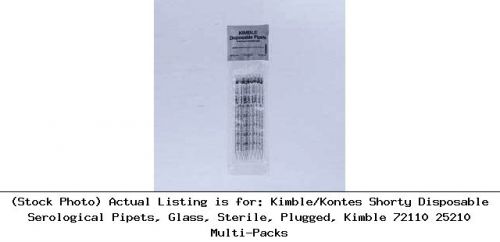 Kimble/Kontes Shorty Disposable Serological Pipets, Glass, Sterile: 72110 25210