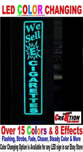 LED Color Changing Lightup Sign - We sell E Cigarettes- over 15 colors- video
