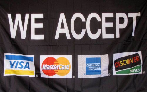We accept visa mastercard discover &amp; amex flags 3x5&#039; banners  (2 pk) two brt for sale