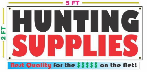 HUNTING SUPPLIES Full Color Banner Sign NEW XXL Size Best Quality for the $$$$