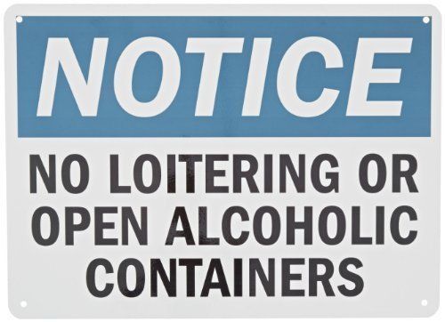 Smartsign security sign legend &#034;notice: no loitering/open alcoholic on -plastic for sale