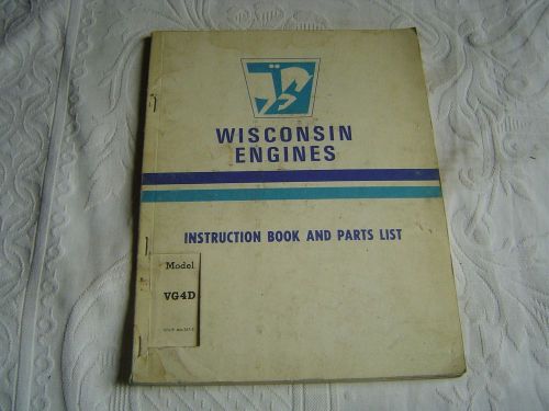 WISCONSIN ENGINES MODEL VG4D INSTRUCTION &amp; PARTS LIST BOOK MANUAL