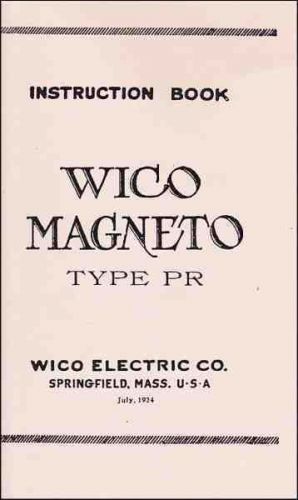 Instruction Book Wico Magneto Type PR - reprint
