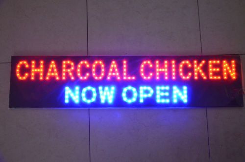 &#039;CHARCOAL CHICKEN NOW OPEN&#039; LED SIGN (NOW OPEN FLASHES)