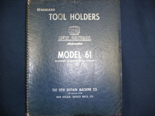 New Britain Automatics Model 61 Standard Tool Holders Screw Machine Manual