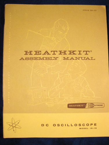 Heathkit Assembly Manual DC Oscilloscope Model IO-10 Vintage Original IO10
