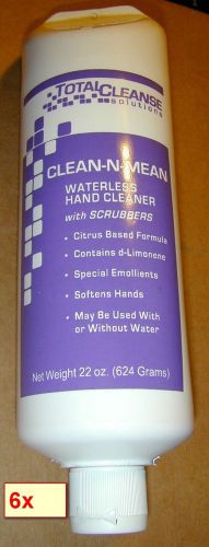 6 clean-n-mean 22 oz  citrus based waterless hand cleaner d-limonene rcs ipc for sale