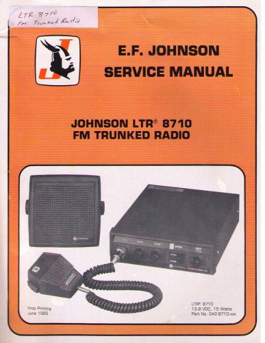 Johnson Service Manual LTR 8710 FM TRUNKED RADIO