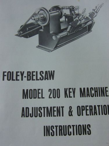 Foley Belsaw Model 200 Key Machine Adjustment &amp; Operation Manual 1098