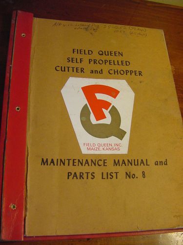 Field Queen Self propelled cutter Alfalfa MAINTENANCE manual, parts list #8