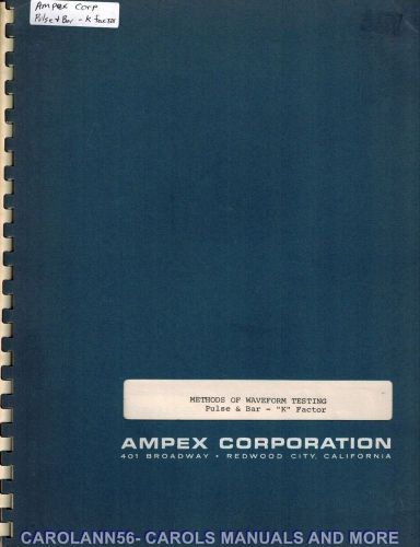 AMPEX CORP ABC Lab Report #26 METHODS OF WAVEFORM TESTING Pulse &amp; Bar K Factor