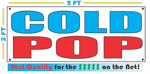COLD POP Banner Sign NEW Larger Size Best Quality for The $$$ Fair Food