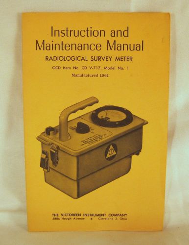 Instruction &amp; Maintenance Manual-Radiological Survey Meter CD V-717 Model No. 1