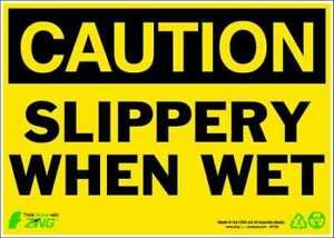 ZING 1158A CAUTION Sign,Slippery When Wet,7X10&#034;,AL