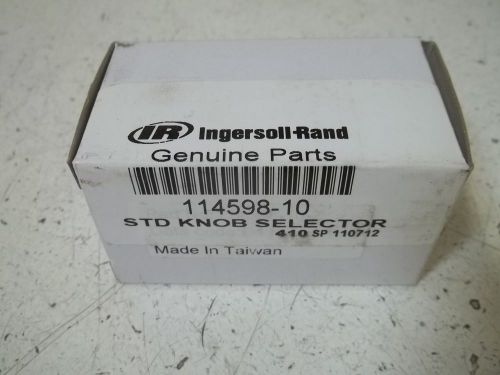INGERSOLL-RAND 114598-10 STD KNOB SELECTOR *NEW IN A BOX*