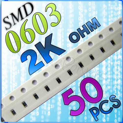 50 2K ohm ohms SMD 0603 Chip Resistors Surface Mount watts (+/-)5%