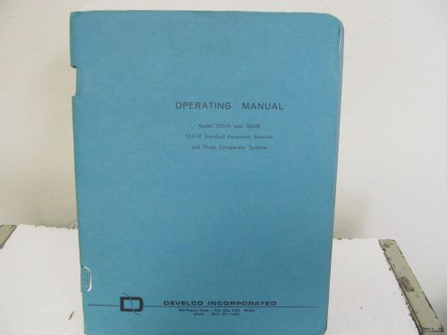 Develco 3004A,3004B VLF/LF Std. Freq. Receiver&amp;Phase Comparator Operating Manual