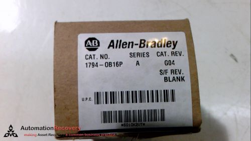 ALLEN BRADLEY 1794-OB16P- SERIES A 24V DC SOURCE OUTPUT MODULE, NEW