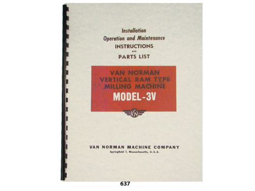 Van Norman Model 3-V Milling Machine Operator, Maintenance, &amp; Parts  Manual *637
